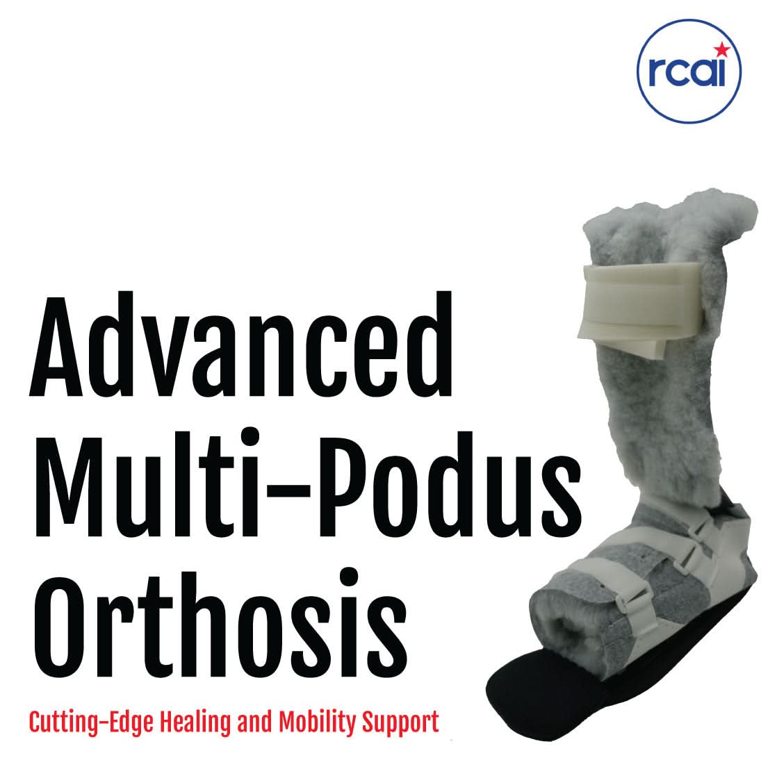 Advanced Multi-Podus Orthosis brace in gray foam and beige straps with black footplate, made in the USA, RCAI, best.