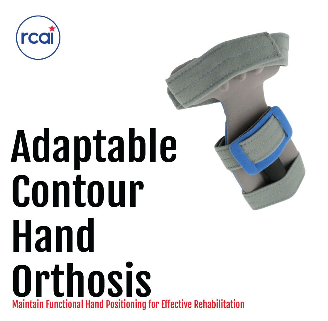 Gray adaptable contour hand orthosis with blue and gray adjustable straps, made in the USA, best orthopedic braces by RCAI.